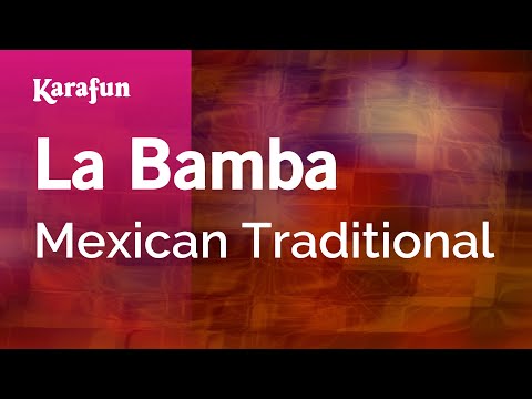 Traditional - La Bamba