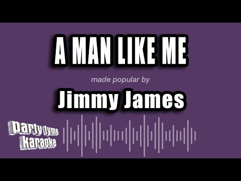 Jimmy James - A Man Like Me