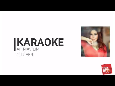 Nilüfer Ah Mavilim