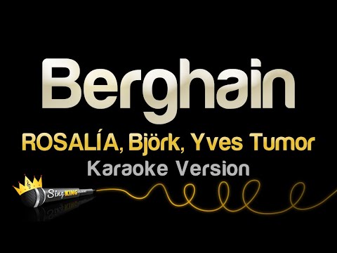 ROSALÍA, Björk, Yves Tumor - Berghain