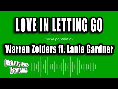 Warren Zeiders feat. Lanie Gardner - Love in Letting Go