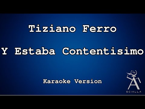 Tiziano Ferro - Y Estaba Contentisimo