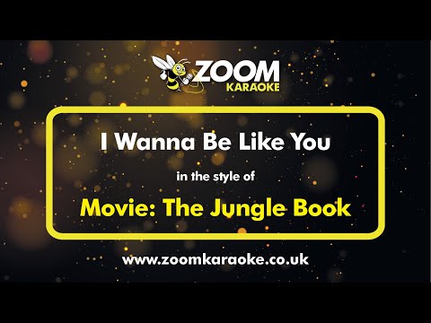 The Jungle Book - I Wanna Be Like You