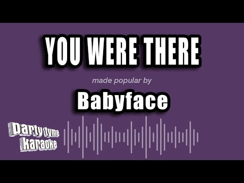 Babyface - You Were There