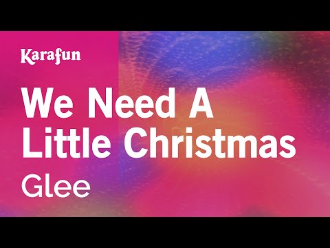 Glee - We Need a Little Christmas