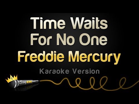 Freddie Mercury - Time Waits For No One