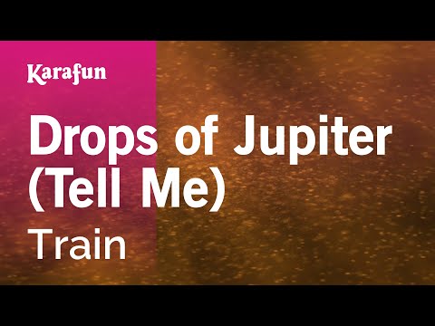 Train - Drops of Jupiter (Tell Me)