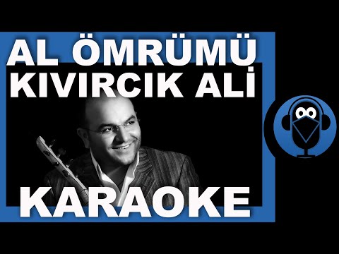 Kıvırcık Ali - Al Ömrümü