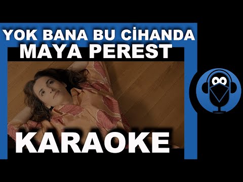 Maya Perest - Yok Bana Bu Cihanda