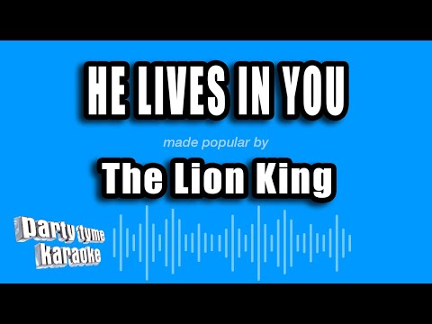 The Lion King - He Lives In You