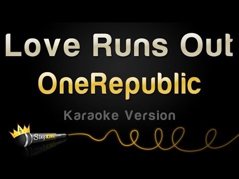 OneRepublic - Love Runs Out
