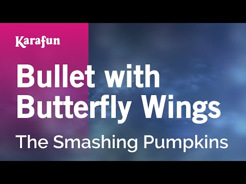 The Smashing Pumpkins - Bullet with Butterfly Wings