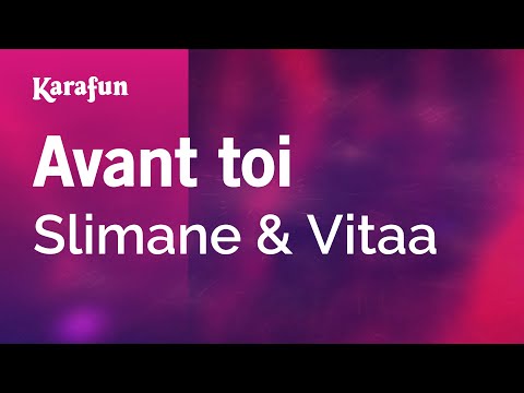 Slimane & Vitaa - Avant toi