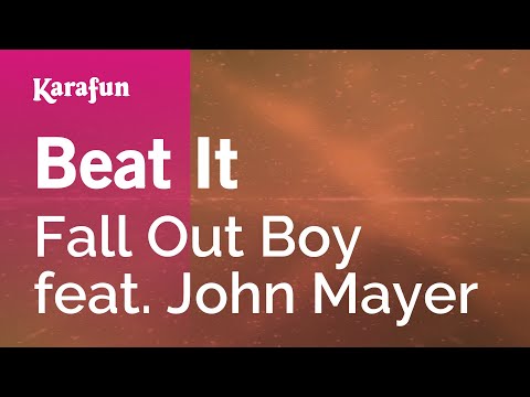Fall Out Boy & John Mayer - Beat It