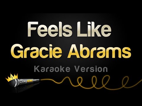 Gracie Abrams - Feels Like