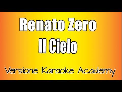Renato Zero - Il Cielo (Karaoke Academy Italia )