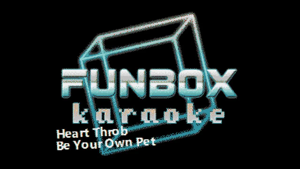 Be Your Own Pet - Heart Throb