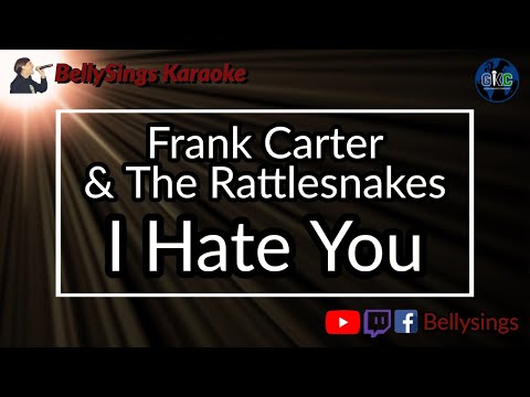Frank Carter & The Rattlesnakes - I Hate You