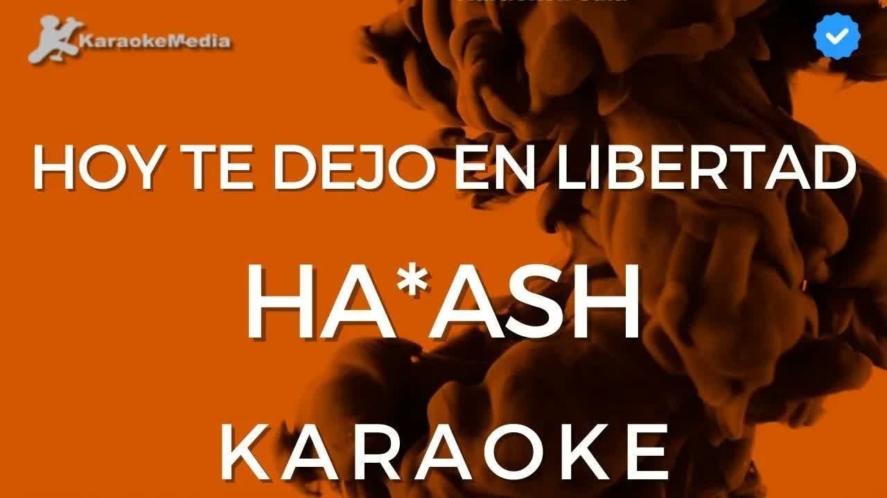 Ha-Ash - Hoy te dejo en libertad
