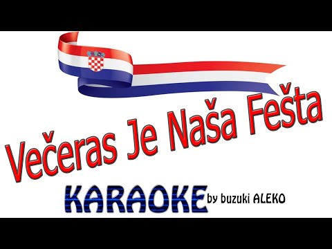Večeras Je Naša Fešta