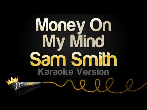 Sam Smith - Money On My Mind