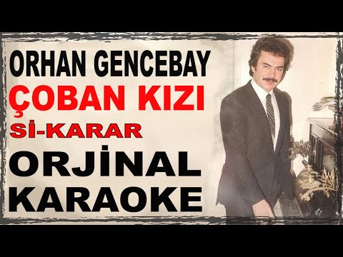 ORHAN GENCEBAY ÇOBAN KIZI Sİ-KARAR ORJİNAL