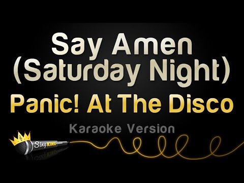 Panic! At The Disco - Say Amen (Saturday Night)