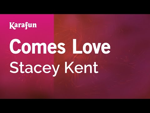 Stacey Kent - Comes Love