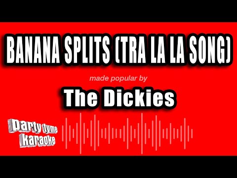 The Dickies - Banana Splits (Tra La La Song)