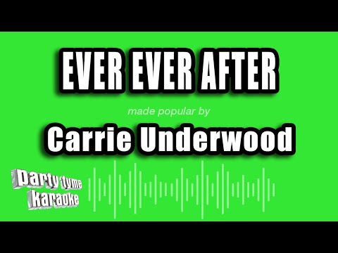 Carrie Underwood - Ever Ever After