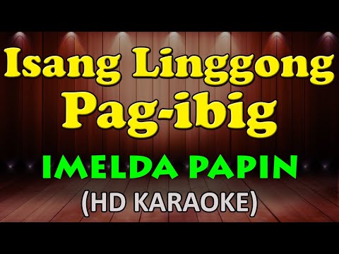 Imelda Papin - ISANG LINGGONG PAG IBIG