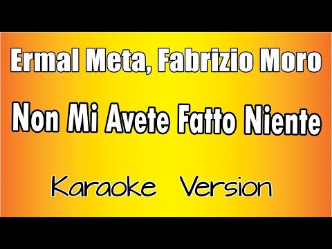 Ermal Meta, Fabrizio Moro - Non Mi Avete Fatto Niente