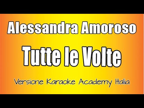 Alessandra Amoroso - Tutte le Volte