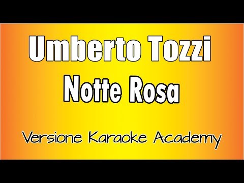 Umberto Tozzi - Notte Rosa