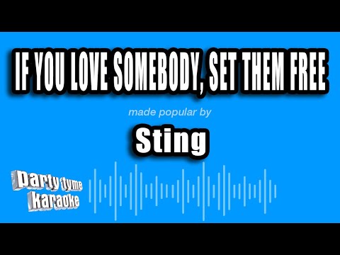 Sting - If You Love Somebody, Set Them Free