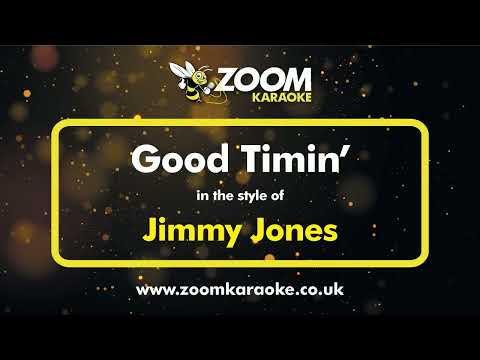 Jimmy Jones - Good Timin' (Two Semitones Down)
