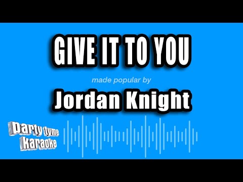 Jordan Knight - Give It To You