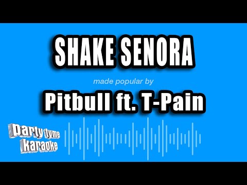Pitbull feat. T-Pain - Shake Senora