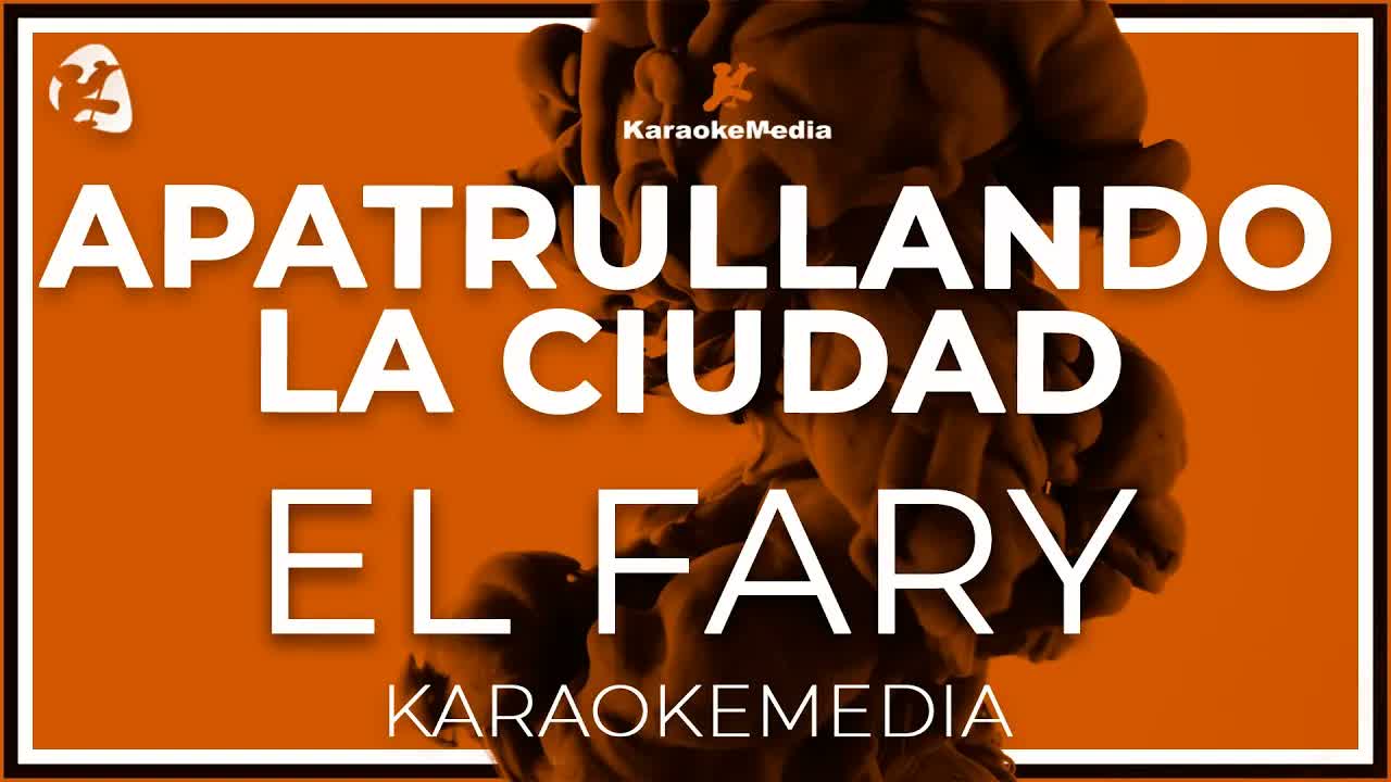 El Fary - Apatrullando La Ciudad