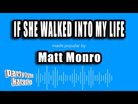 Matt Monro - If She Walked Into My Life