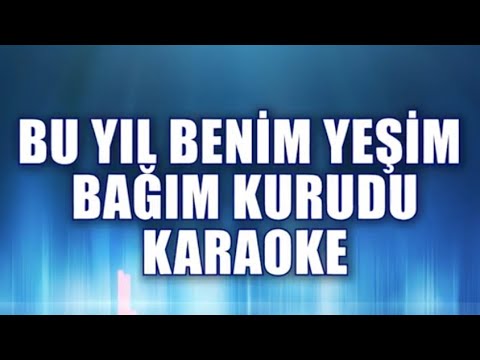Bu Yıl Benim Yeşil Bağım Kurudu - Do