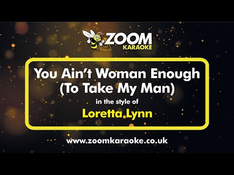 Loretta Lynn - You Ain't Woman Enough (To Take My Man)