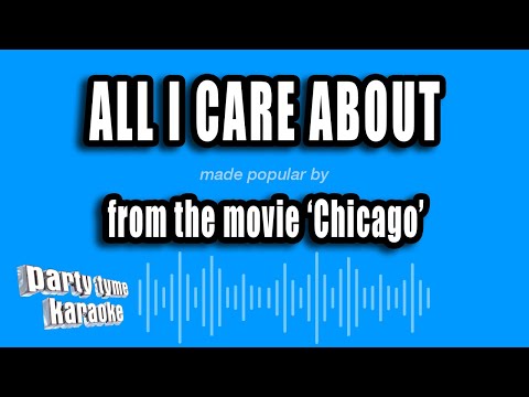 Chicago - All I Care About