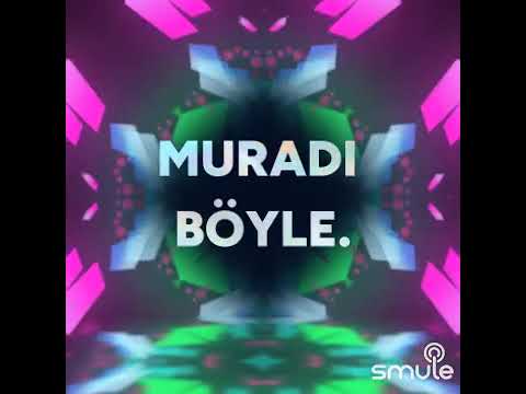 Muradı böyle
