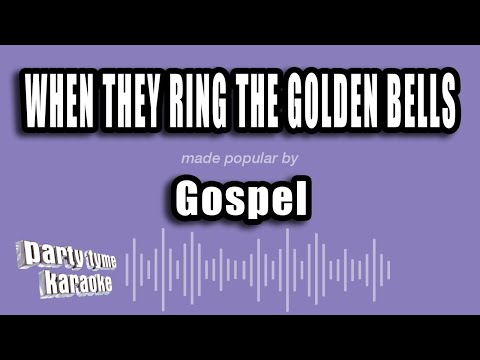 Gospel - When They Ring The Golden Bells