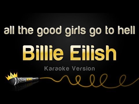 Billie Eilish - all the good girls go to hell