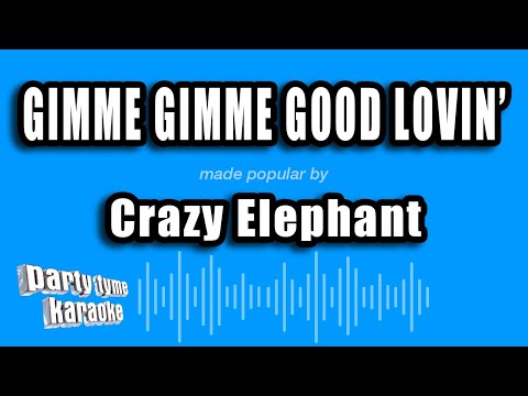 Crazy Elephant - Gimme Gimme Good Lovin'