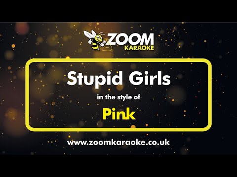 Pink - Stupid Girls
