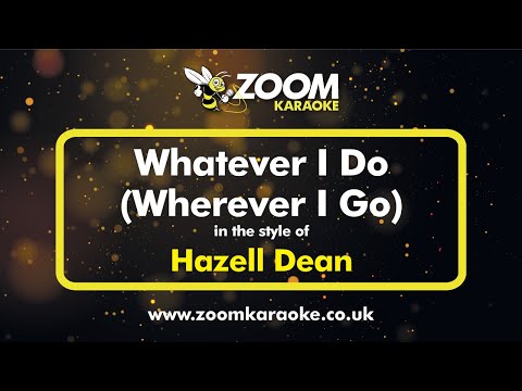 Hazell Dean - Whatever I Do (Wherever I Go)