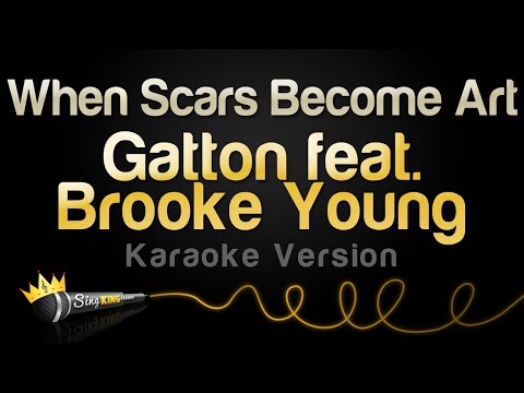 Gatton feat.  Brooke Young - When Scars Become Art